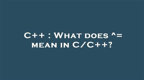 what does mean in c